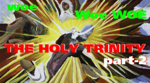 woe Woe WOE Is Me – The Holy Trinity Part Two